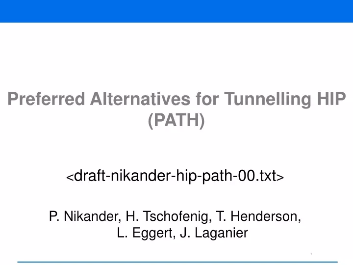 preferred alternatives for tunnelling hip path