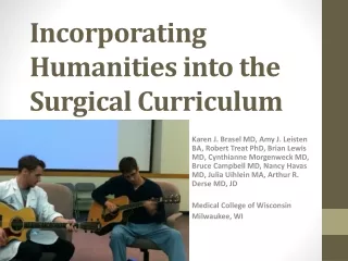 Incorporating Humanities into the Surgical Curriculum
