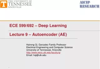 ECE 599/692 – Deep Learning Lecture 9 – Autoencoder (AE)