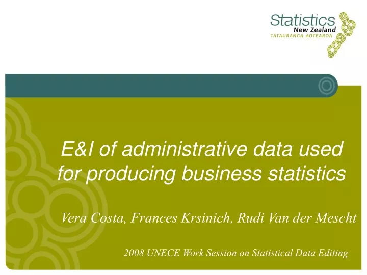 e i of administrative data used for producing business statistics