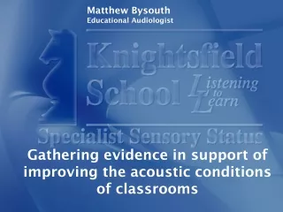 Matthew Bysouth  Educational Audiologist
