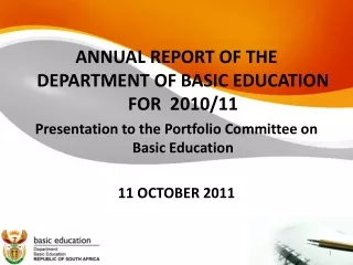 ANNUAL REPORT OF THE DEPARTMENT OF BASIC EDUCATION FOR  2010/11
