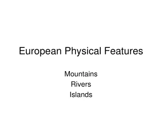 European Physical Features