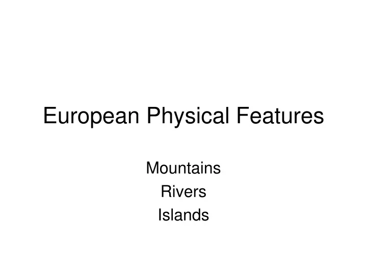 european physical features