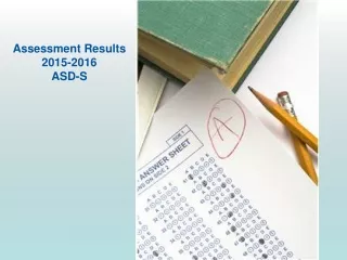 Assessment Results  2015-2016 ASD-S