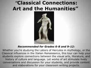 “ Classical Connections:  Art and the Humanities”