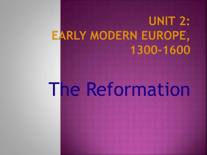 unit 2 early modern europe 1300 1600