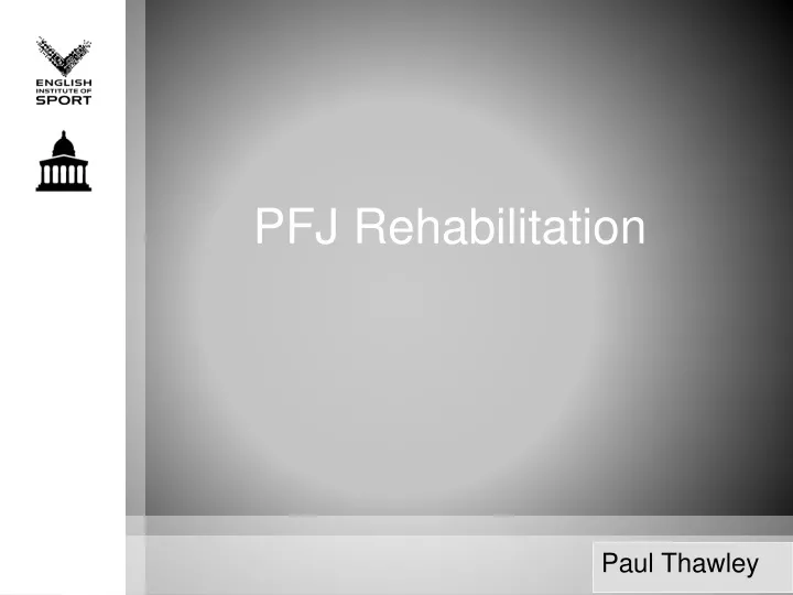 pfj rehabilitation
