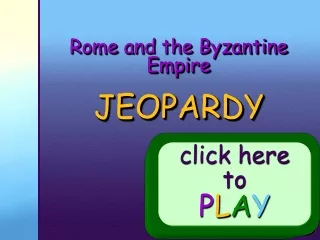 Rome and the Byzantine Empire