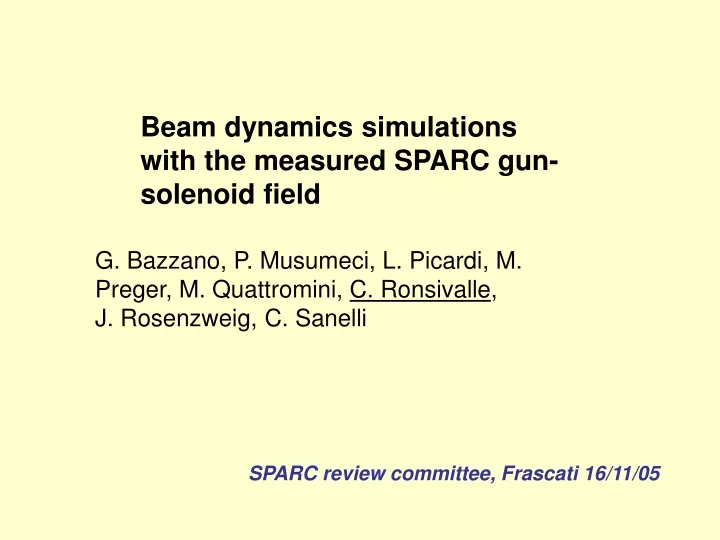 beam dynamics simulations with the measured sparc