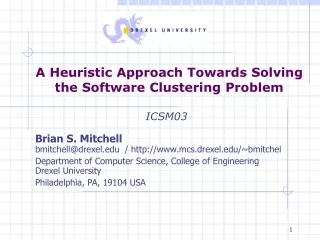 A Heuristic Approach Towards Solving the Software Clustering Problem