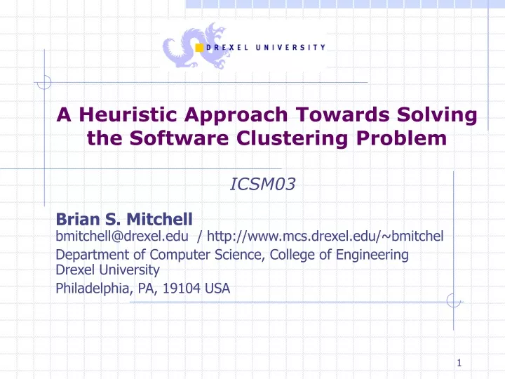 a heuristic approach towards solving the software clustering problem