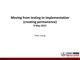 Moving from testing to implementation (creating permanence) 8 May 2013