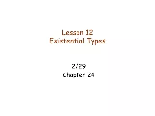 Lesson 12 Existential Types