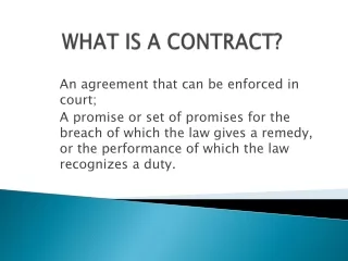 WHAT IS A CONTRACT?