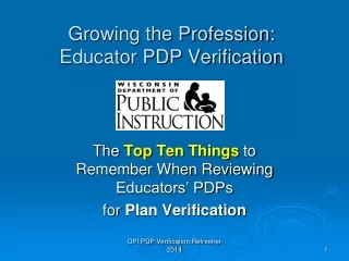 Growing the Profession:  Educator PDP Verification