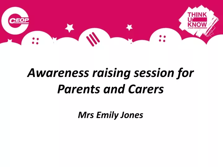 awareness raising session for parents and carers