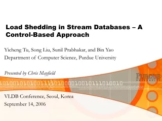 Load Shedding in Stream Databases – A Control-Based Approach