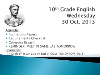 10 th  Grade English Wednesday  30 Oct. 2013