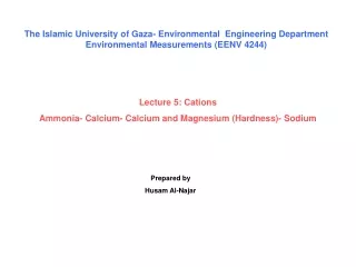 Lecture 5: Cations Ammonia- Calcium- Calcium and Magnesium (Hardness)- Sodium