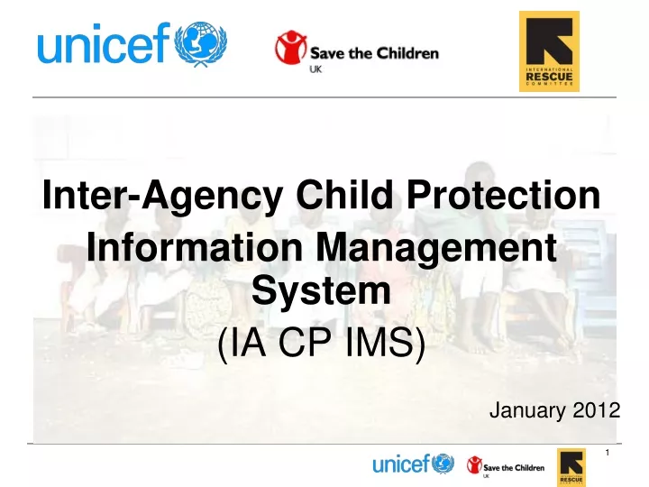 inter agency child protection information management system ia cp ims january 2012