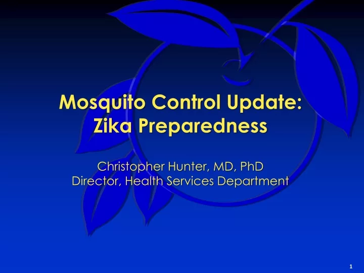 mosquito control update zika preparedness