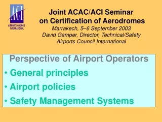 Joint ACAC/ACI Seminar  on Certification of Aerodromes Marrakech, 5–6 September 2003
