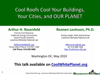 Cool Roofs Cool Your Buildings,  Your Cities, and OUR PLANET