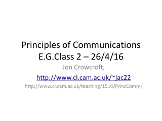 Principles of Communications E.G.Class 2 – 26/4/16