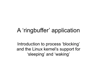 A ‘ringbuffer’ application