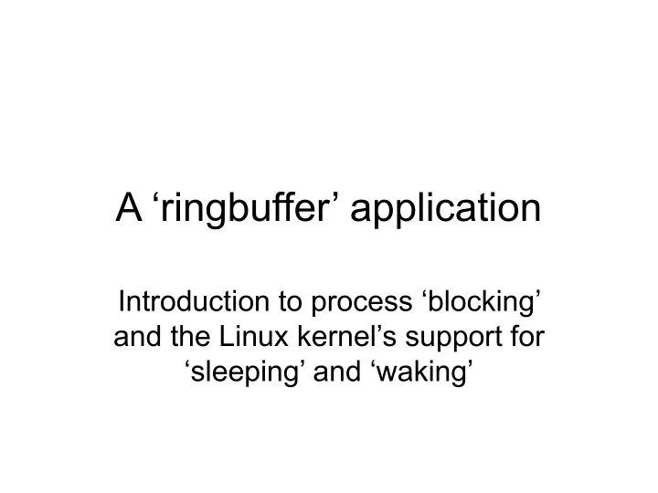 a ringbuffer application