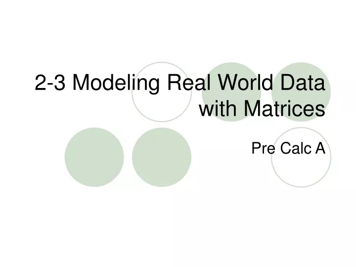 2 3 modeling real world data with matrices