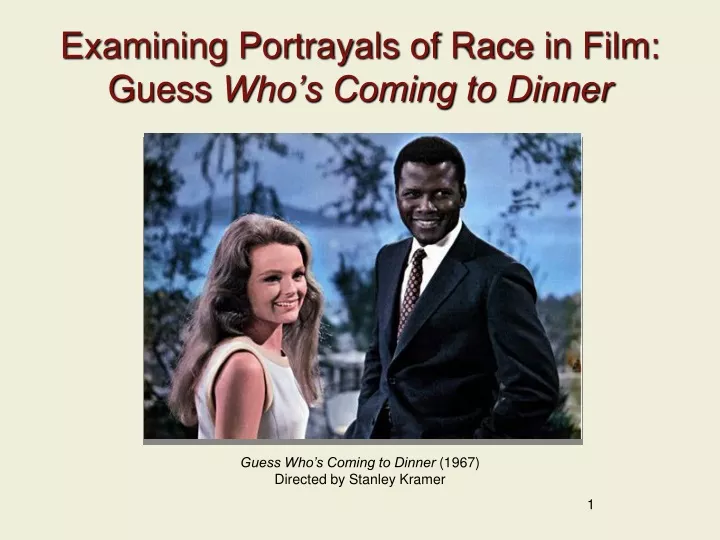examining portrayals of race in film guess who s coming to dinner