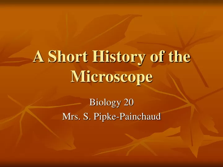 a short history of the microscope