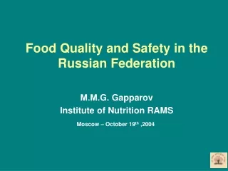Food Quality and Safety in the Russian Federation