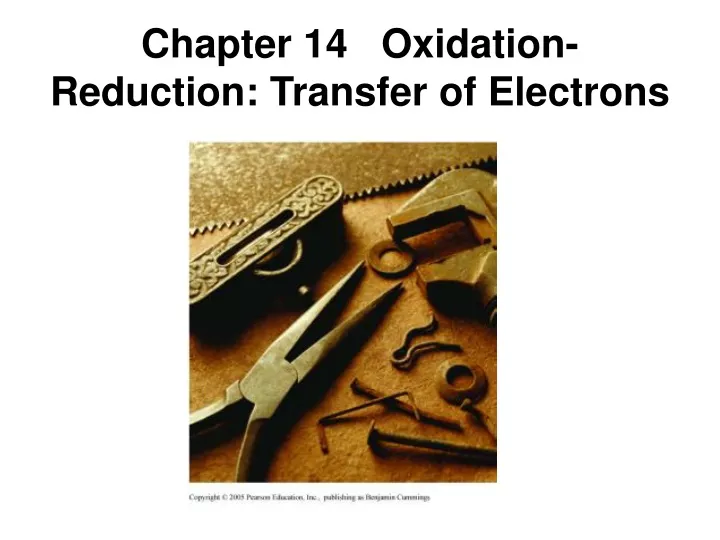 chapter 14 oxidation reduction transfer of electrons