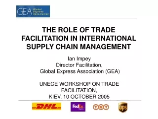 THE ROLE OF TRADE FACILITATION IN INTERNATIONAL SUPPLY CHAIN MANAGEMENT