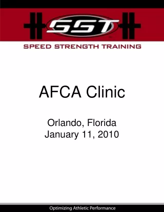 AFCA Clinic Orlando, Florida January 11, 2010
