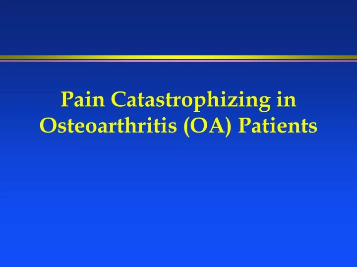 pain catastrophizing in osteoarthritis oa patients
