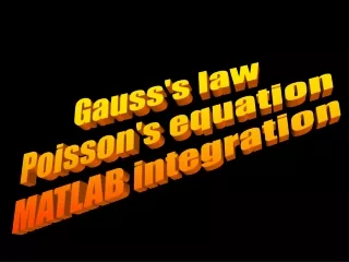 Gauss's law Poisson's equation MATLAB integration