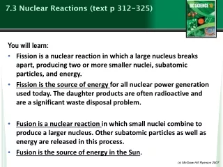 7.3 Nuclear Reactions (text p 312-325)