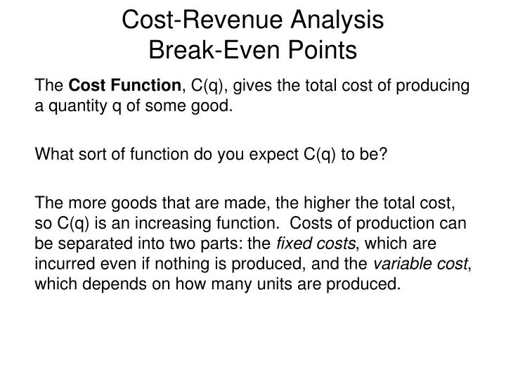 cost revenue analysis break even points