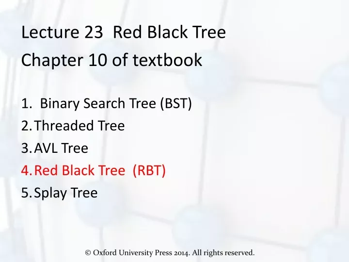 lecture 23 red black tree chapter 10 of textbook