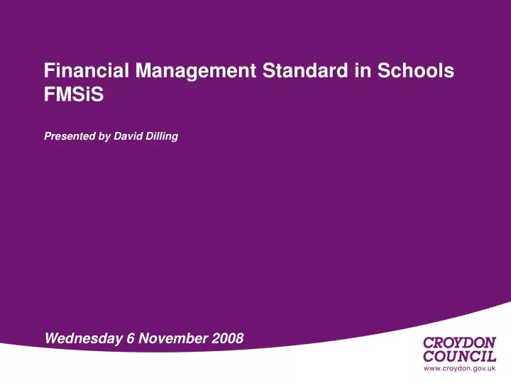 financial management standard in schools fmsis presented by david dilling wednesday 6 november 2008