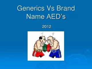 Generics Vs Brand Name AED’s