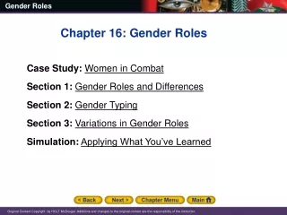 Chapter 16: Gender Roles Case Study: Women in Combat Section 1: Gender Roles and Differences