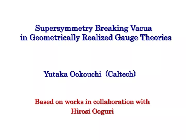 supersymmetry breaking vacua in geometrically