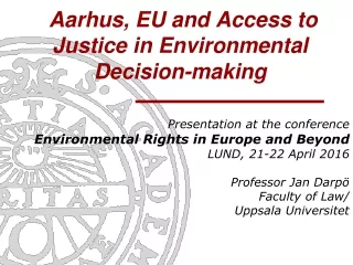 Aarhus, EU and Access to Justice in Environmental Decision-making