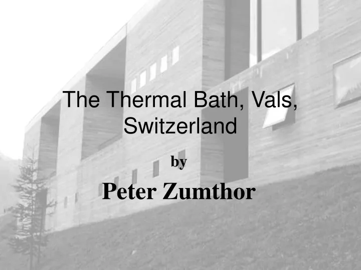 the thermal bath vals switzerland