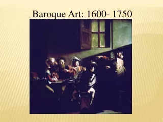 Baroque Art: 1600- 1750